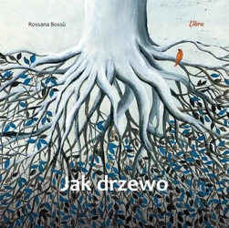 Jak drzewo - Rossana Bossu