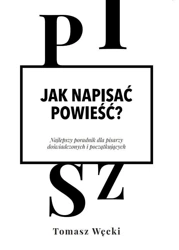 Jak napisać powieść? - Tomasz Węcki