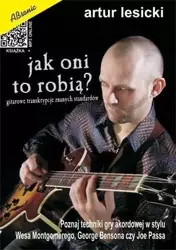 Jak oni to robią? - Tajniki solowej gry akordowej - Artur Lesicki