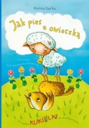 Jak pies z owieczką - Hanna Łącka, Alicja Karczmarska-Strzebońska