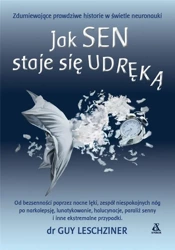 Jak sen staje się udręką - dr Guy Leschziner