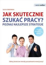 Jak skutecznie szukać pracy? - Alicja Jankowska