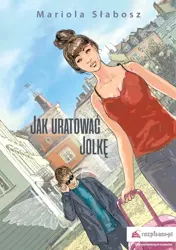 Jak uratować Jolkę? - Mariola Słabosz