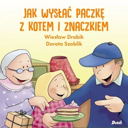 Jak wysłać paczkę z kotem i znaczkiem - Wiesław Drabik, Dorota Szoblik