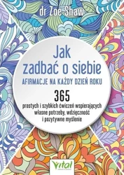 Jak zadbać o siebie - afirmacje na każdy dzień.. - Zoe Shaw