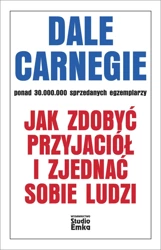 Jak zdobyć przyjaciół i zjednać sobie ludzi wyd. 2024 - Dale Carnegie