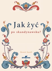 Jak żyć po skandynawsku - Aurell Bronte