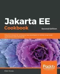 Jakarta EE Cookbook - Second Edition - Moraes Elder