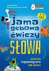 Jama gebowa ćwiczy słowa. Wiersze logopedyczne - Agata Kalina