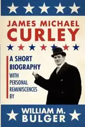 James Michael Curley (Paperback) - William Bulger