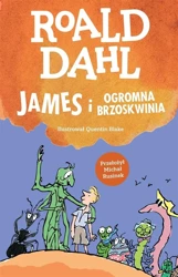 James i ogromna brzoskwinia, Roald Dahl - Roald Dahl, Michał Rusinek