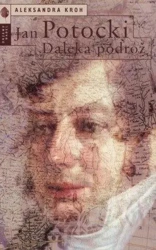 Jan Potocki. Daleka podróż - Aleksandra Kroh