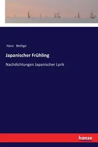 Japanischer Frühling - Hans Bethge