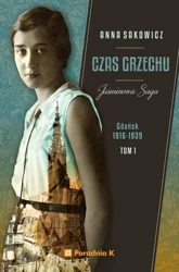 Jaśminowa saga T.1 Czas grzechu - Anna Sakowicz