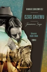 Jaśminowa saga T.2 Czas gniewu - Anna Sakowicz