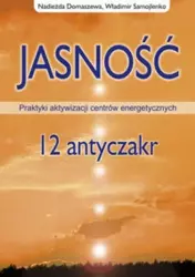 Jasność. 12 antyczakr - Nadieżda Domaszewska, Władimir Samojlenko