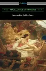 Jason and the Golden Fleece - Apollonius of Rhodes