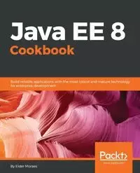 Java EE 8 Cookbook - Moraes Elder