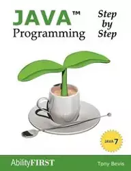 Java Programming Step-By-Step - Tony Bevis
