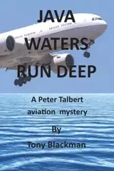 Java Waters Run Deep - Tony Blackman