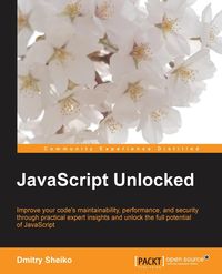 Javascript Unlocked - Sheiko Dmitry