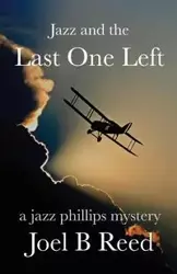 Jazz and the Last One Left - Reed Joel B