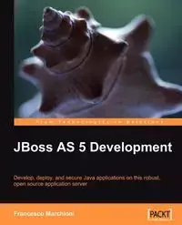 Jboss as 5 Development - Francesco Marchioni