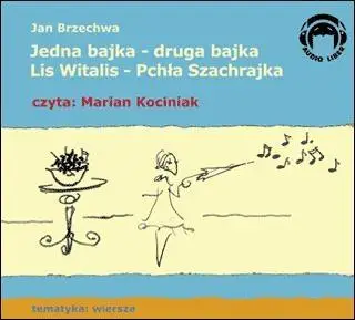 Jedna bajka - druga bajka... Audio CD - Jan Brzechwa