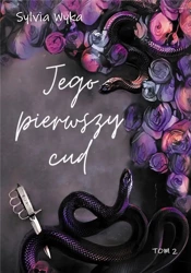 Jego pierwszy cud - Sylvia Wyka