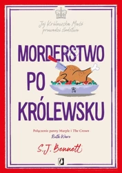 Jej Królewska Mość prowadzi śledztwo T.3 - S.J. Bennett