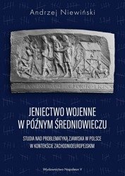 Jeniectwo wojenne w późnym średniowieczu - Andrzej Niewiński