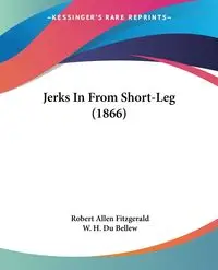Jerks In From Short-Leg (1866) - Robert Allen Fitzgerald