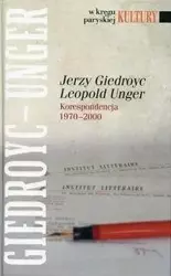 Jerzy Giedroyc - Leopold Unger. Korespondencja - Iwona Hofman