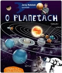 Jerzy Rafalski opowiada o planetach - Jerzy Rafalski