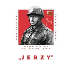 "Jerzy" Ryszard Białous - Dowódca batalionu Zośka - Mariusz Olczak