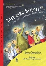 Jest taka historia. Opowieść o Januszu Korczaku wyd. 6 - Beata Ostrowicka