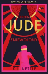 Jestem Jude. Zniewolony - K.L. Kettle