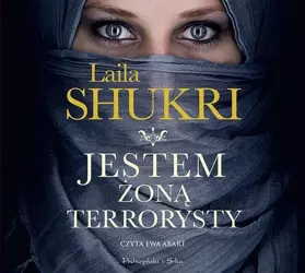 Jestem żoną terrorysty audiobook - Laila Shukri
