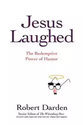 Jesus Laughed - Robert Darden