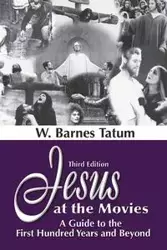 Jesus at the Movies - Tatum W. Barnes