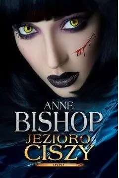 Jezioro Ciszy - Anne Bishop