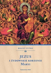 Jezus i żydowskie korzenie Maryi - Brant Pitre, Magda Sobolewska