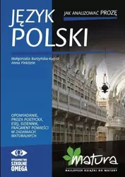 Język polski. Jak analizować prozę - Anna Finkstein, Małgorzata Burzyńska-Kupis