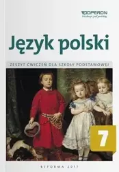 Język polski SP 7 Zeszyt ćwiczeń OPERON - Elżbieta Brózdowska