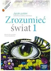 Język polski ZSZ kl. 1 Zrozumieć świat podręcznik cz. 1 Lifting wyd. 2015 - praca zbiorowa