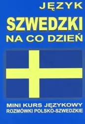 Język szwedzki na co dzień. Rozmówki szwedzkie +CD - praca zbiorowa