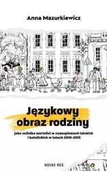 Językowy obraz rodziny - Anna Mazurkiewicz