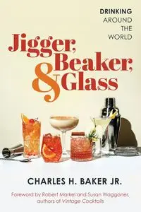 Jigger, Beaker, & Glass - Charles H. Baker