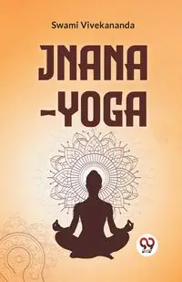 Jnana-Yoga - Vivekananda Swami