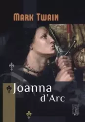 Joanna d'Arc - Mark Twain